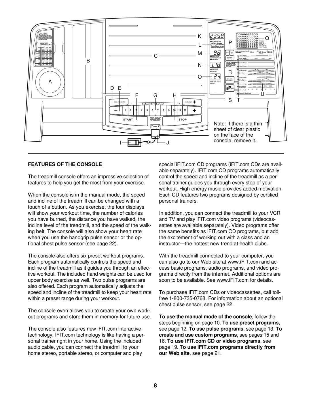 Healthrider HRTL14912 manual Features of the Console 