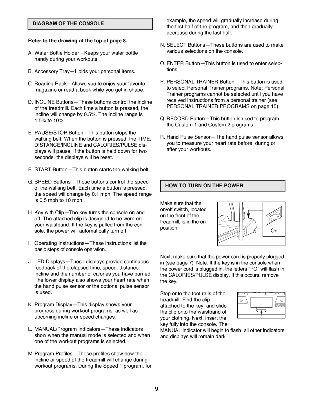 Healthrider HRTL14980 manual Diagram of the Console, Refer to the drawing at the top, HOW to Turn on the Power 