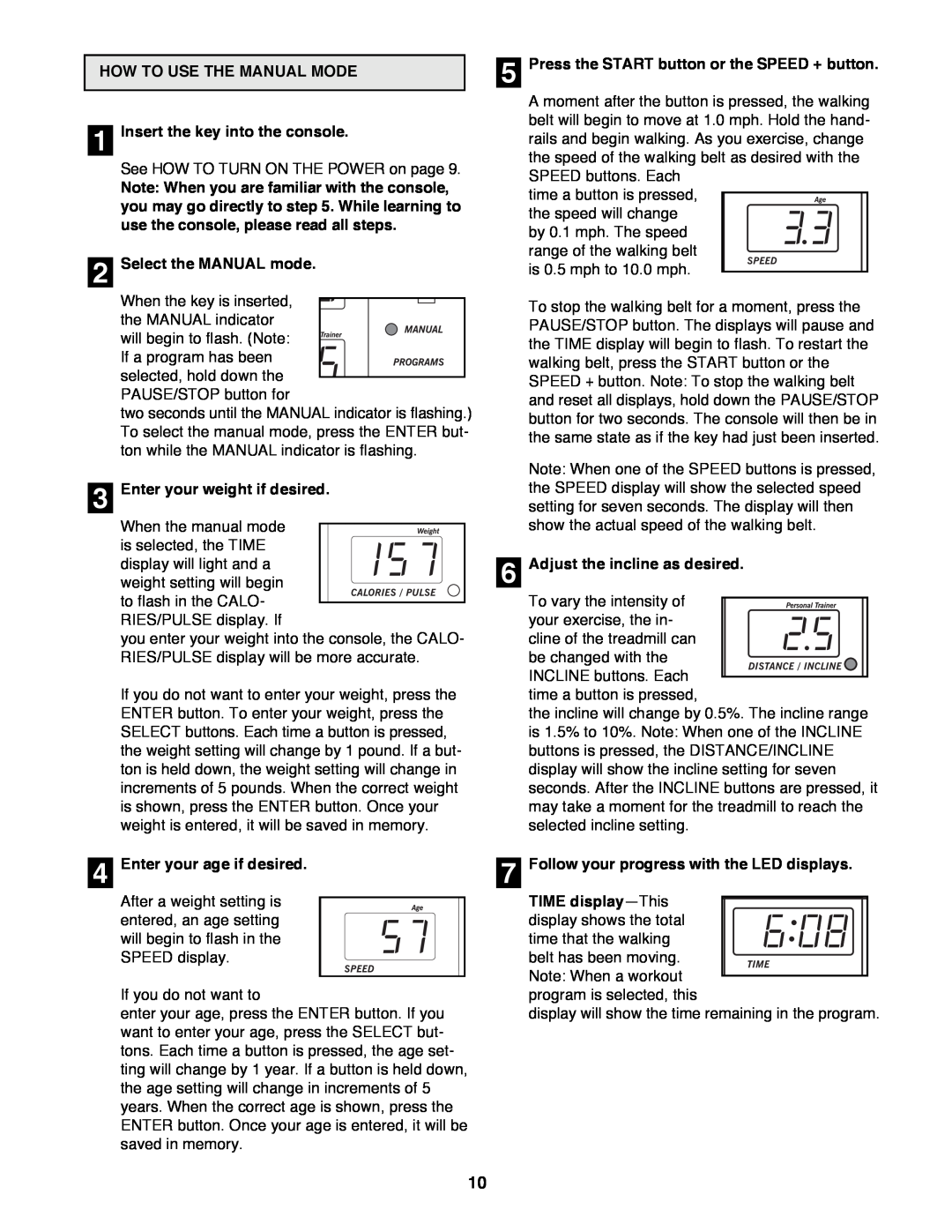 Healthrider HRTL14980 manual HOW TO USE THE MANUAL MODE 1 Insert the key into the console, Select the MANUAL mode 