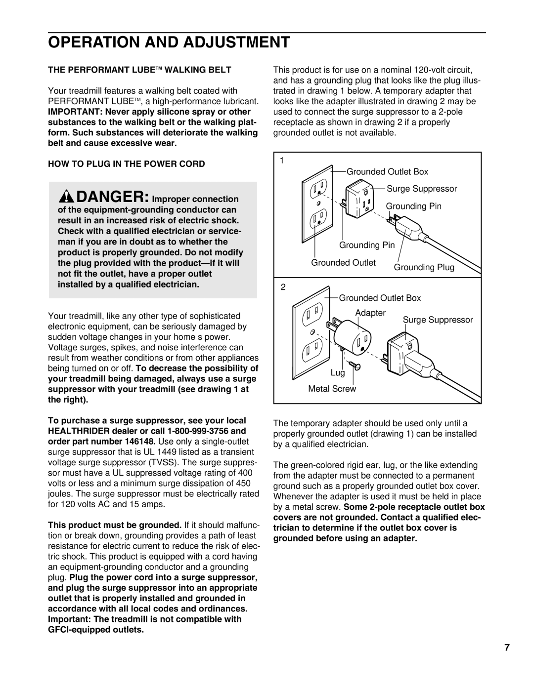 Healthrider HRTL16900 manual Operation and Adjustment, Performant Lubetm Walking Belt, HOW to Plug in the Power Cord 