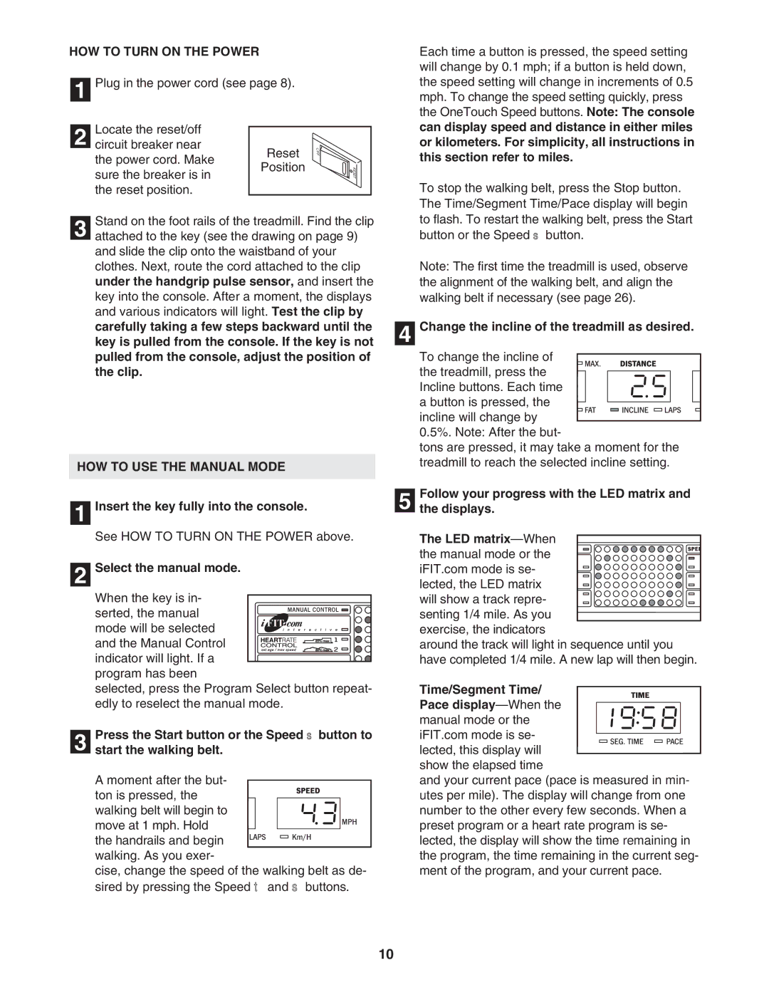 Healthrider HRTL16940 manual HOW to Turn on the Power, HOW to USE the Manual Mode 