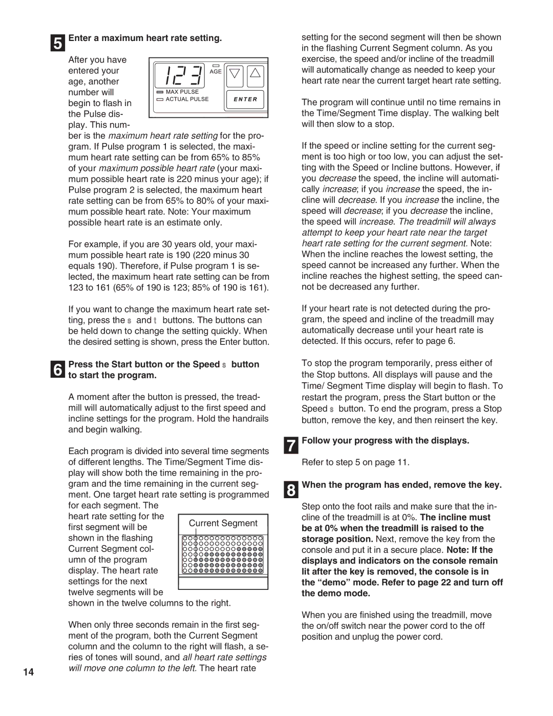 Healthrider HRTL16990 manual Enter a maximum heart rate setting, Will move one column to the left. The heart rate 