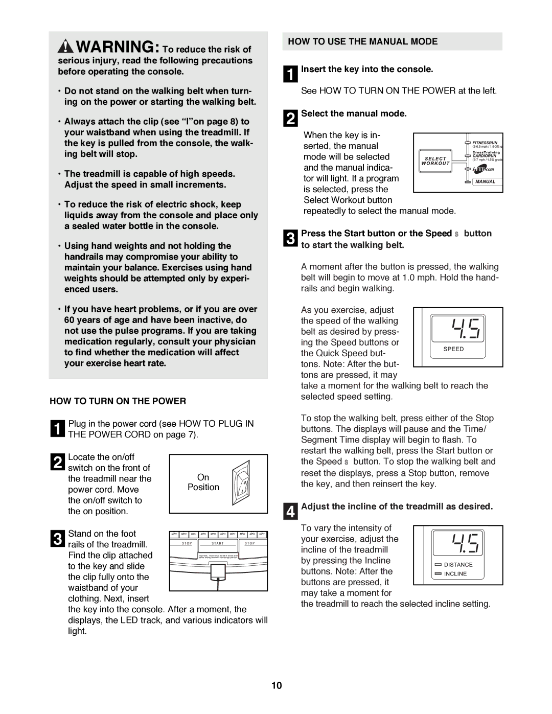 Healthrider HRTL16991 manual HOW to Turn on the Power, HOW to USE the Manual Mode, Insert the key into the console 