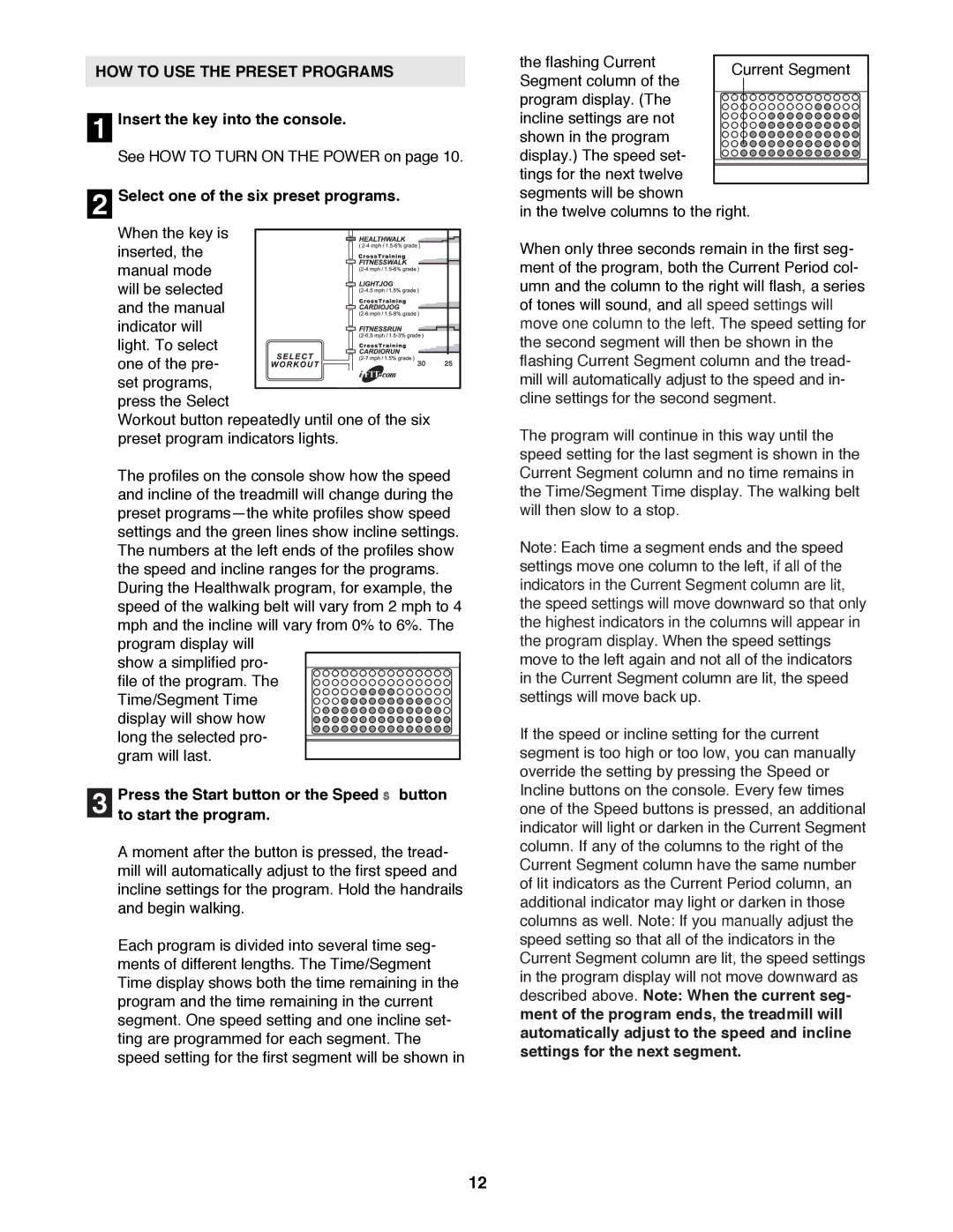 Healthrider HRTL16991 manual HOW to USE the Preset Programs, Select one of the six preset programs, To start the program 