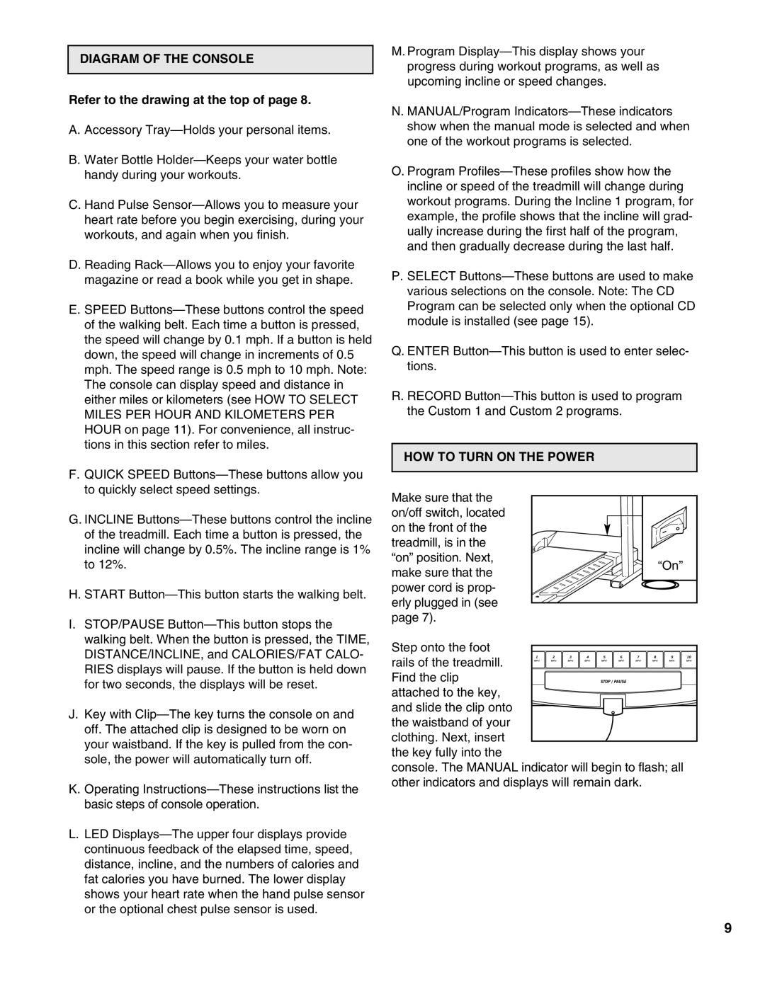 Healthrider HRTL17980 manual Diagram of the Console, Refer to the drawing at the top, HOW to Turn on the Power 