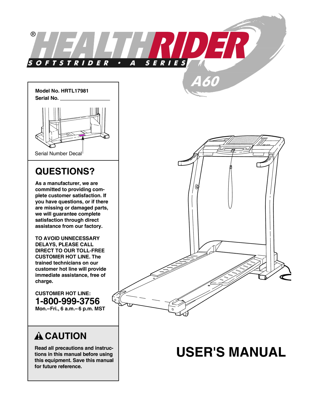 Healthrider manual Questions?, Model No. HRTL17981 Serial No, Customer HOT Line 