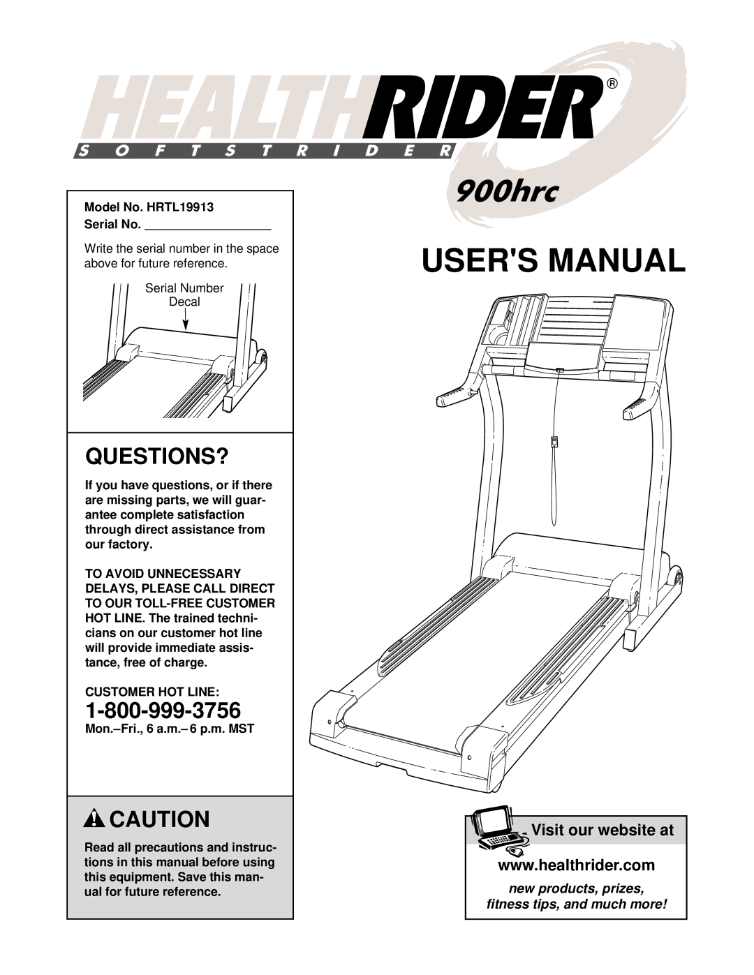 Healthrider manual Questions?, Model No. HRTL19913 Serial No, Customer HOT Line, Mon.-Fri., 6 a.m.- 6 p.m. MST 