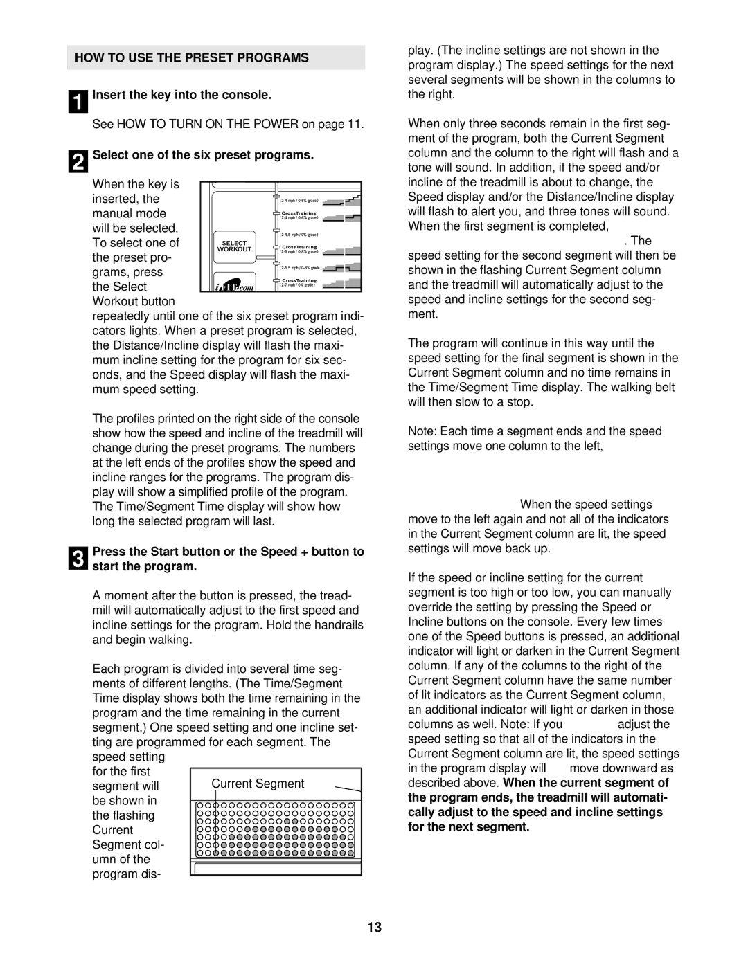 Healthrider HRTL19913 HOW to USE the Preset Programs, Select one of the six preset programs, Start the program, Manually 