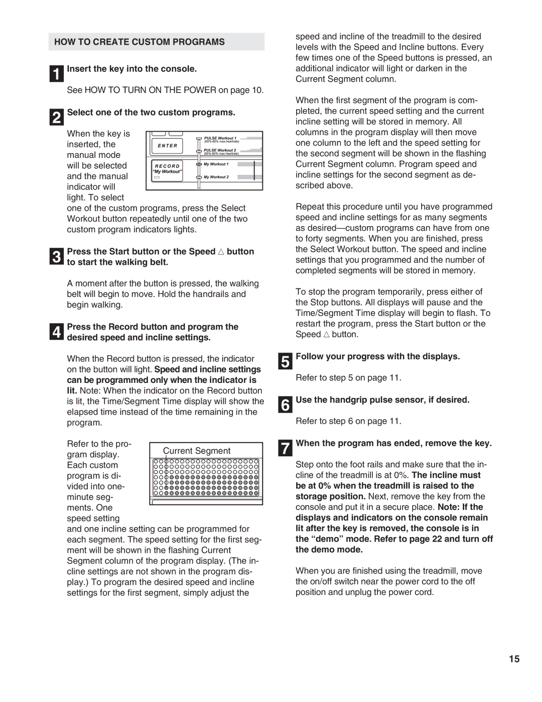 Healthrider HRTL19990 manual HOW to Create Custom Programs, Select one of the two custom programs 