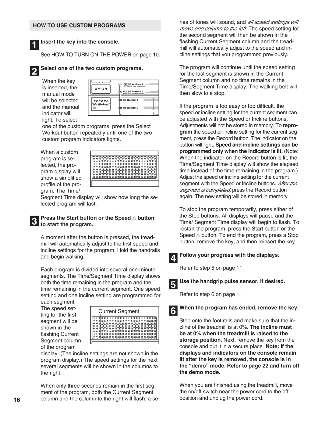 Healthrider HRTL19990 manual HOW to USE Custom Programs 