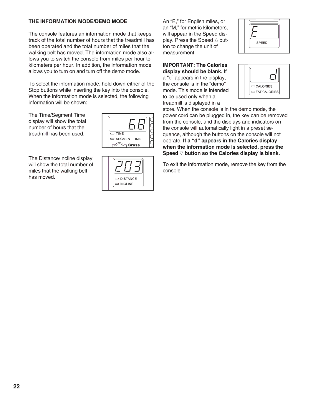 Healthrider HRTL19990 manual Information MODE/DEMO Mode, Important The Calories display should be blank. If 