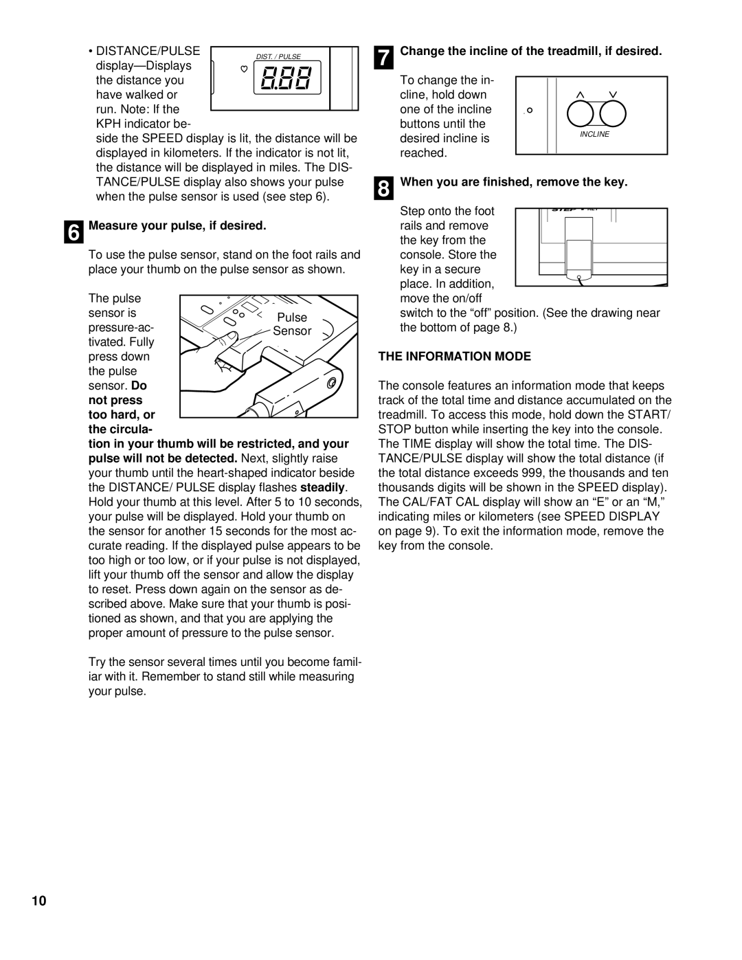 Healthrider HRTL20001 manual Not press Too hard, or Circula, Pulse will not be detected, Steadily, Information Mode 