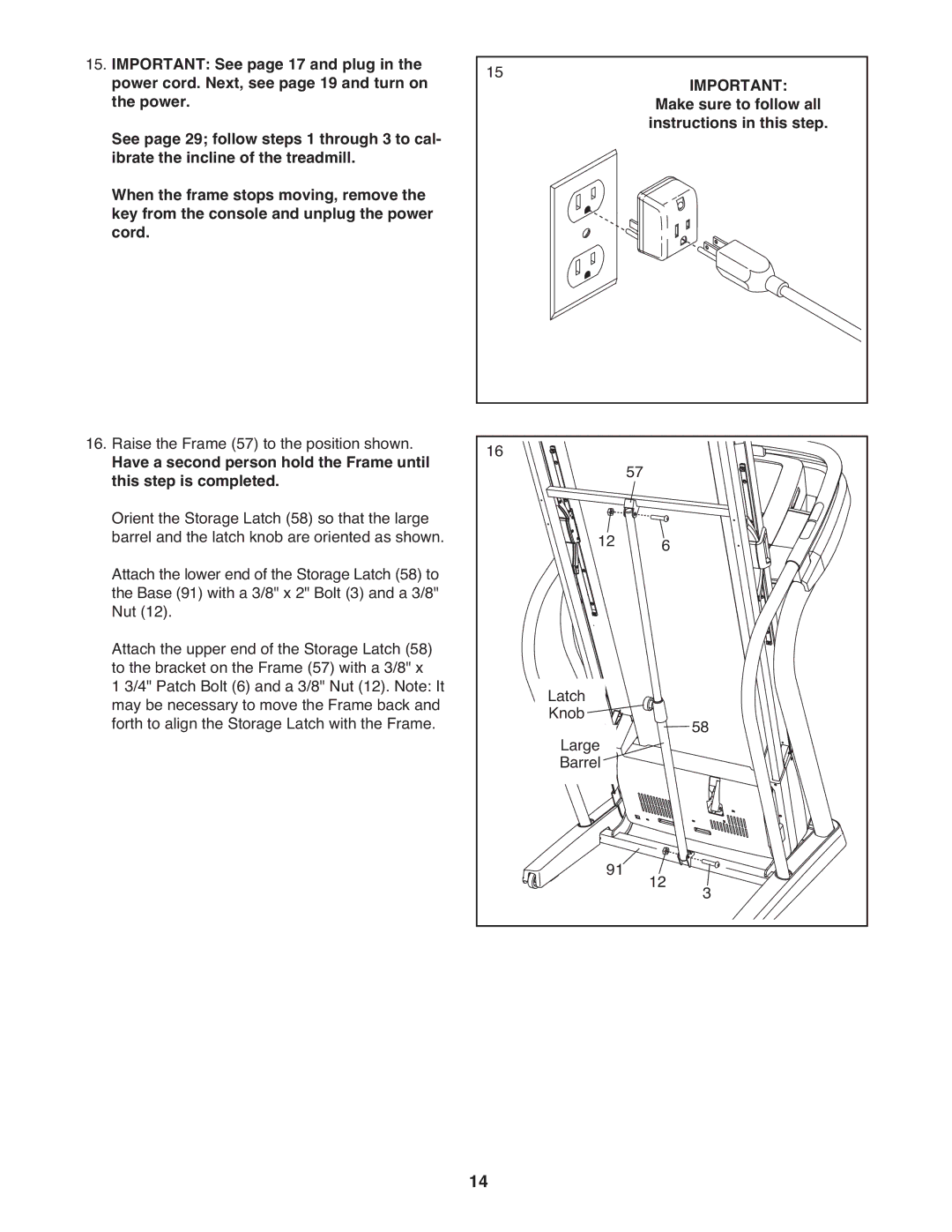 Healthrider HRTL20510.1 manual Raise the Frame 57 to the position shown 