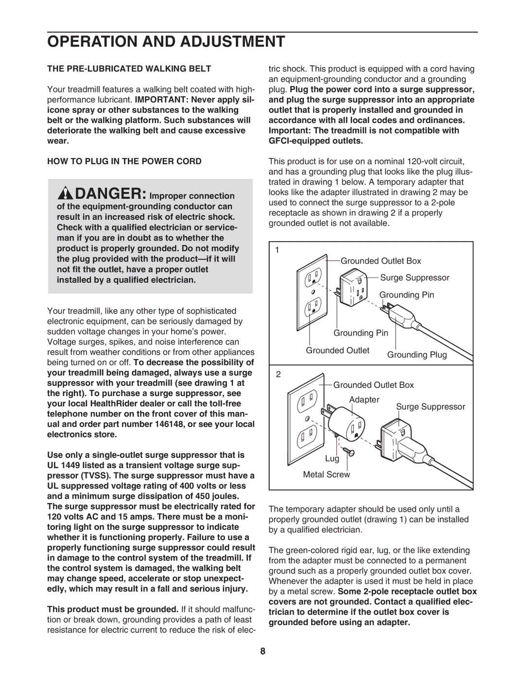 Healthrider HRTL34305.0 manual Operation and Adjustment, PRE-LUBRICATED Walking Belt, HOW to Plug in the Power Cord 