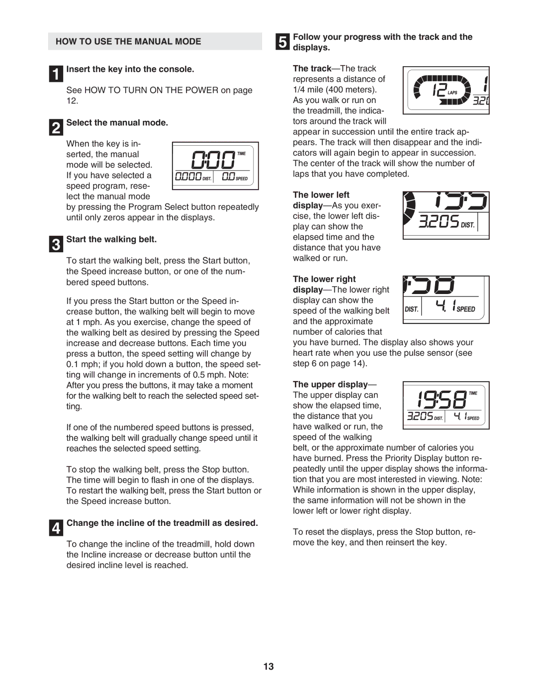 Healthrider HRTL34306.0 manual HOW to USE the Manual Mode 