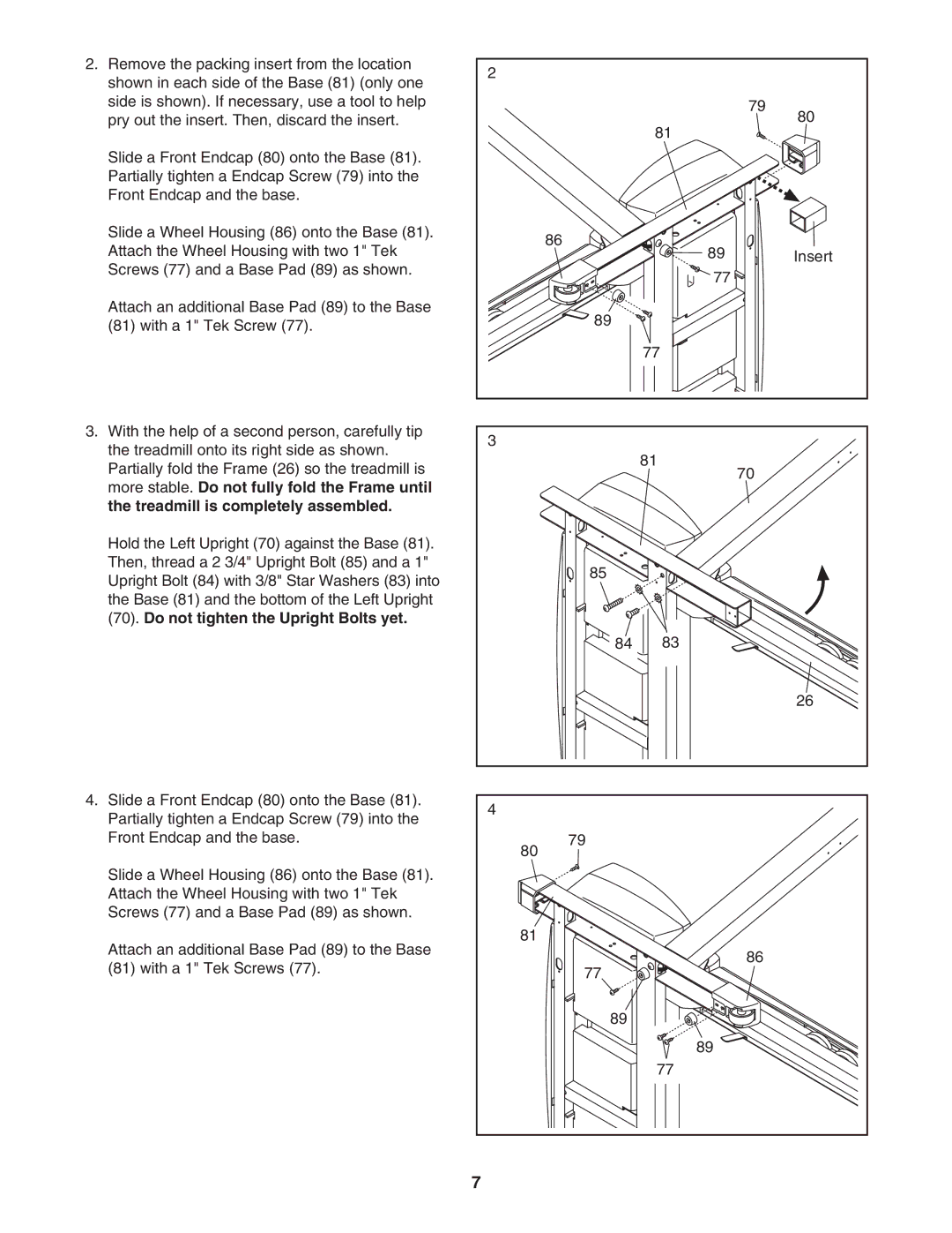 Healthrider HRTL61706.0 manual Do not tighten the Upright Bolts yet 