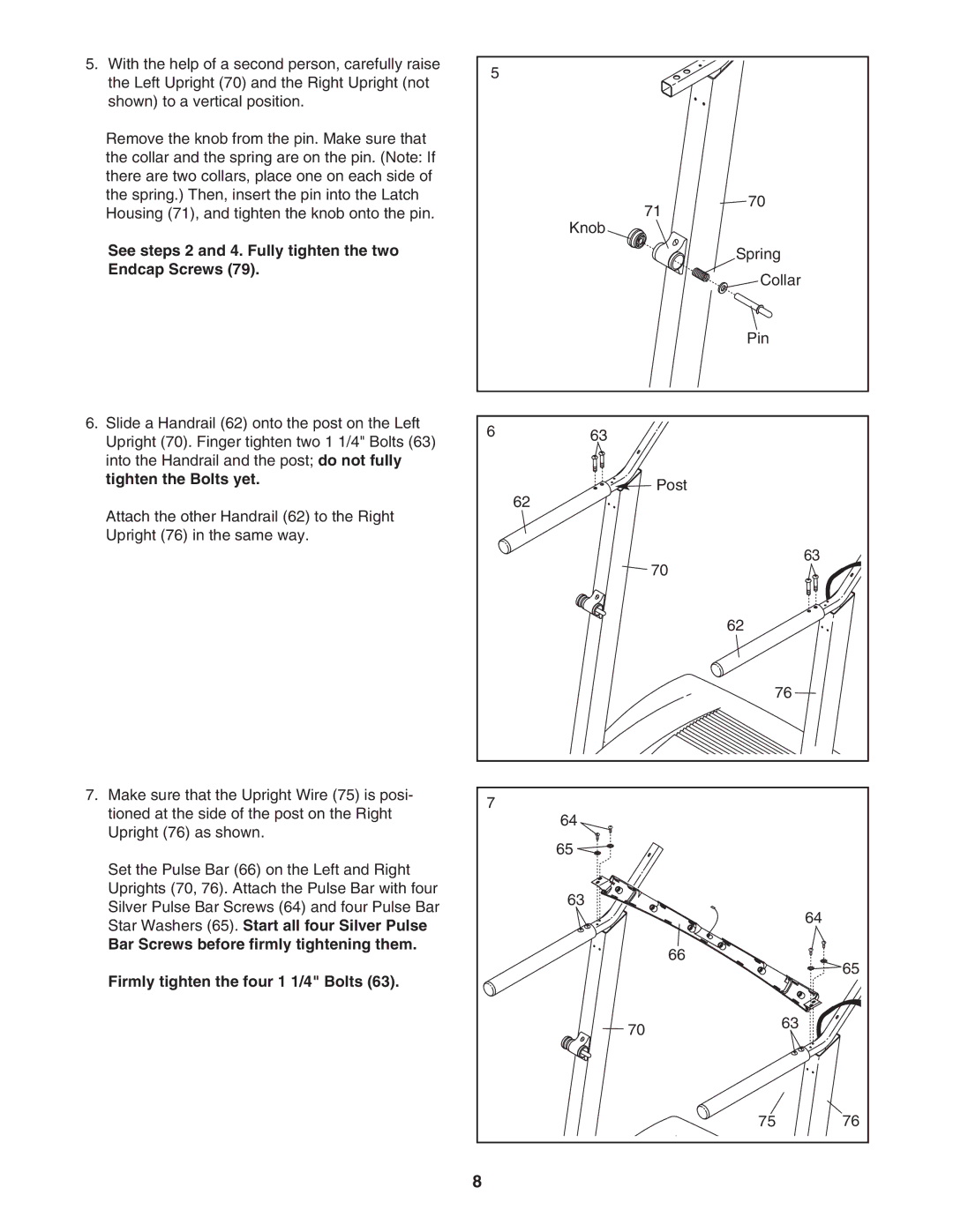 Healthrider HRTL61706.0 manual See steps 2 and 4. Fully tighten the two, Endcap Screws, Tighten the Bolts yet 