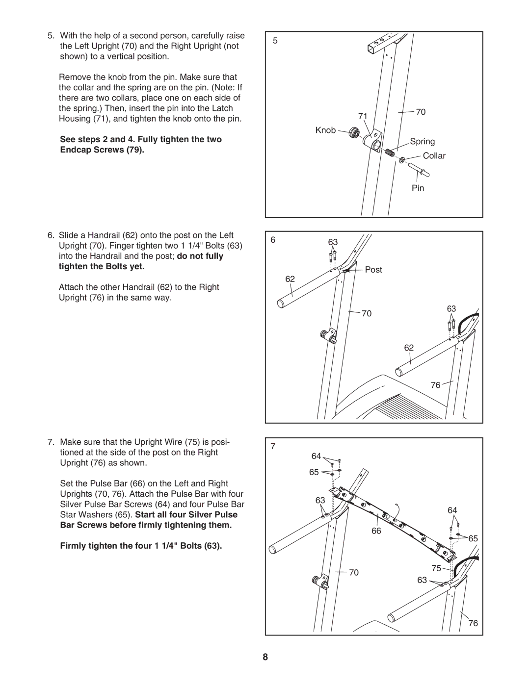 Healthrider HRTL61706.1 manual See steps 2 and 4. Fully tighten the two, Endcap Screws, Tighten the Bolts yet 