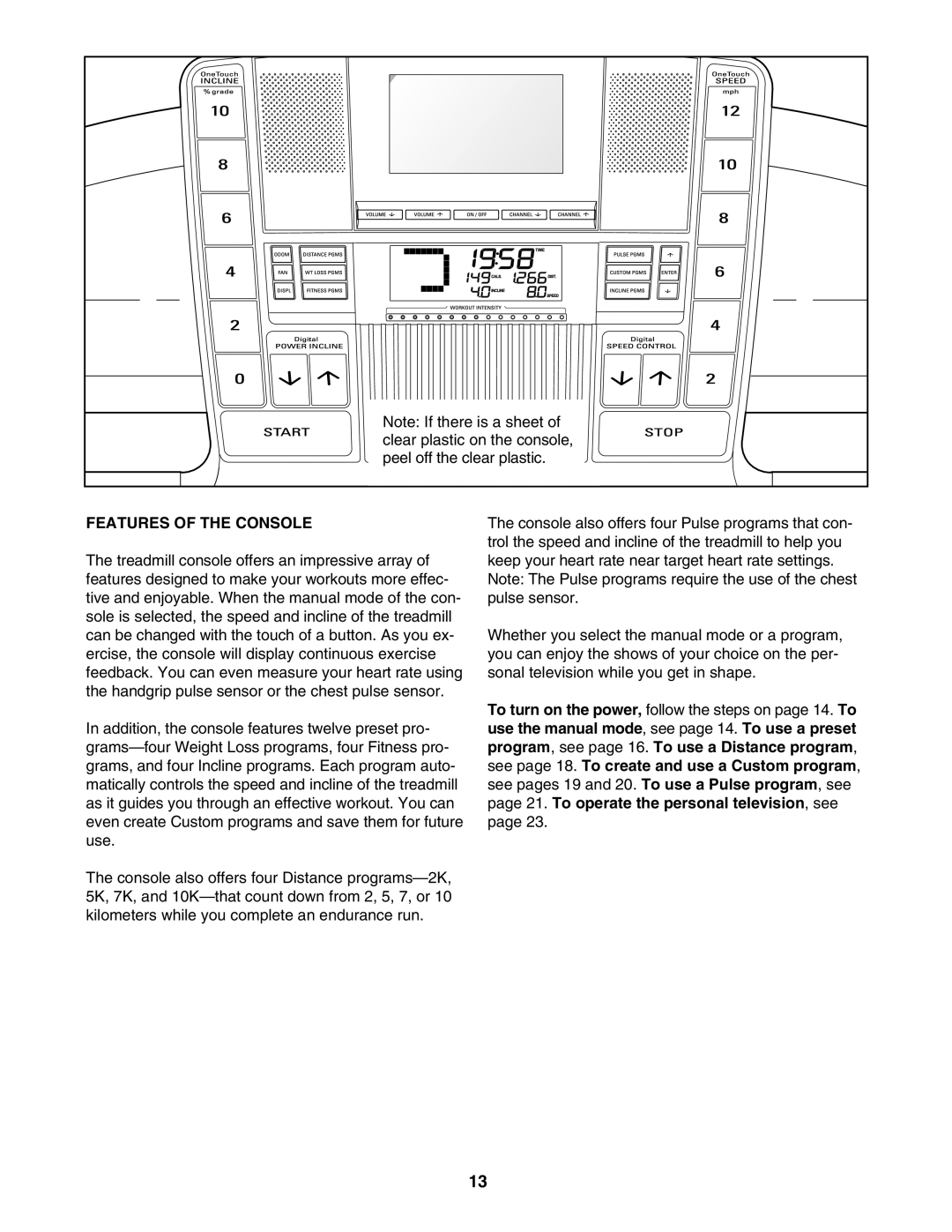 Healthrider HRTL89406.0 manual Features of the Console 