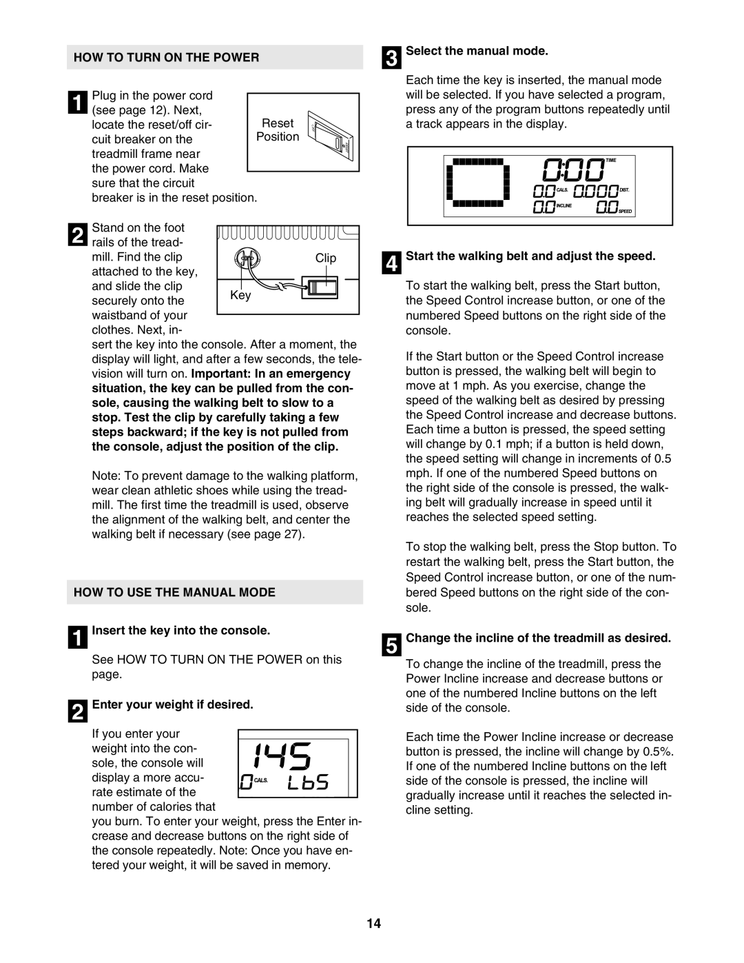 Healthrider HRTL89406.0 manual HOW to Turn on the Power, HOW to USE the Manual Mode 