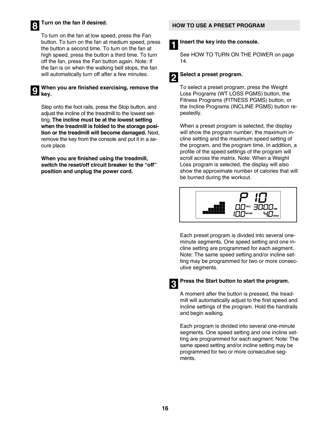 Healthrider HRTL89406.0 Turn on the fan if desired, Whenkey. you are finished exercising, remove, Select a preset program 