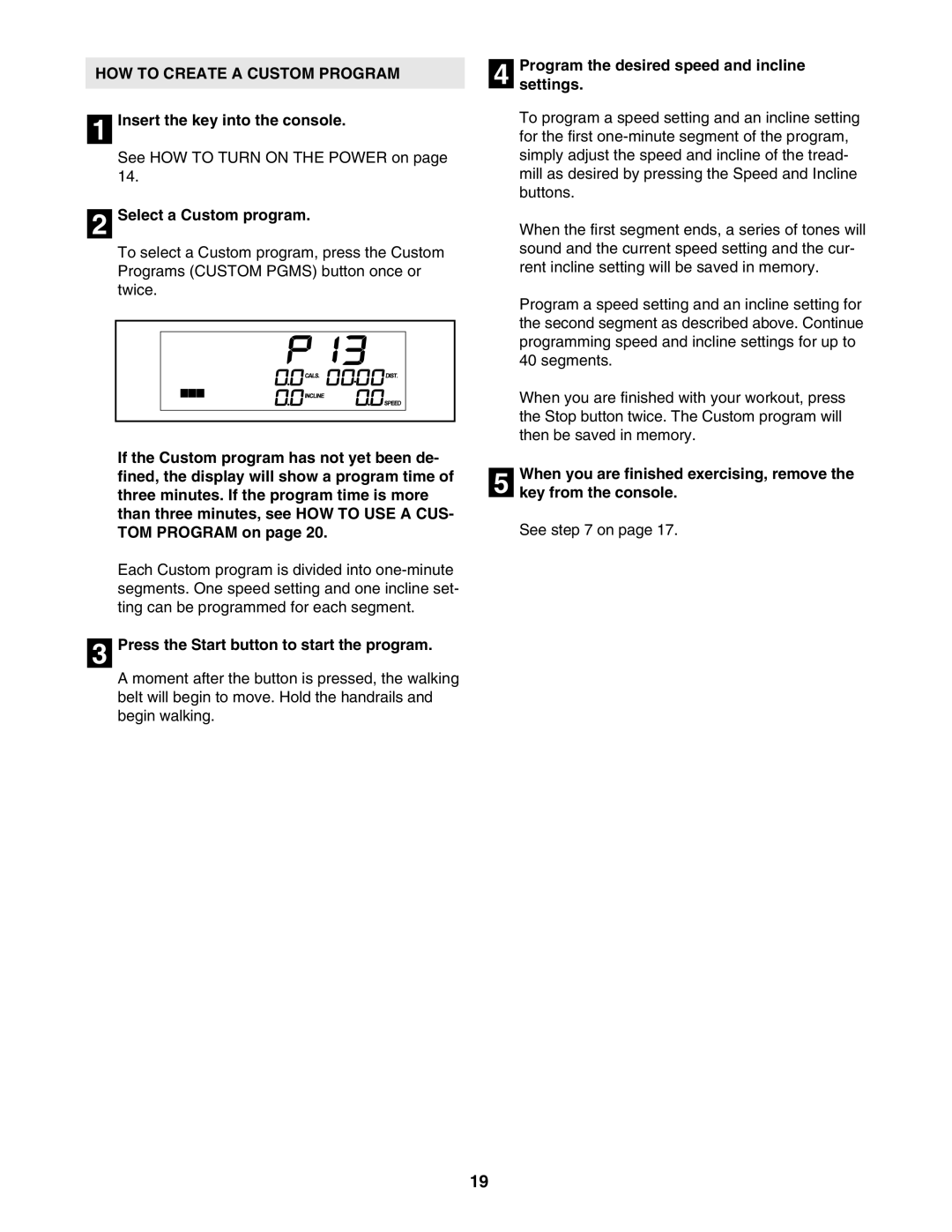 Healthrider HRTL89406.0 manual HOW to Create a Custom Program, Select a Custom program 