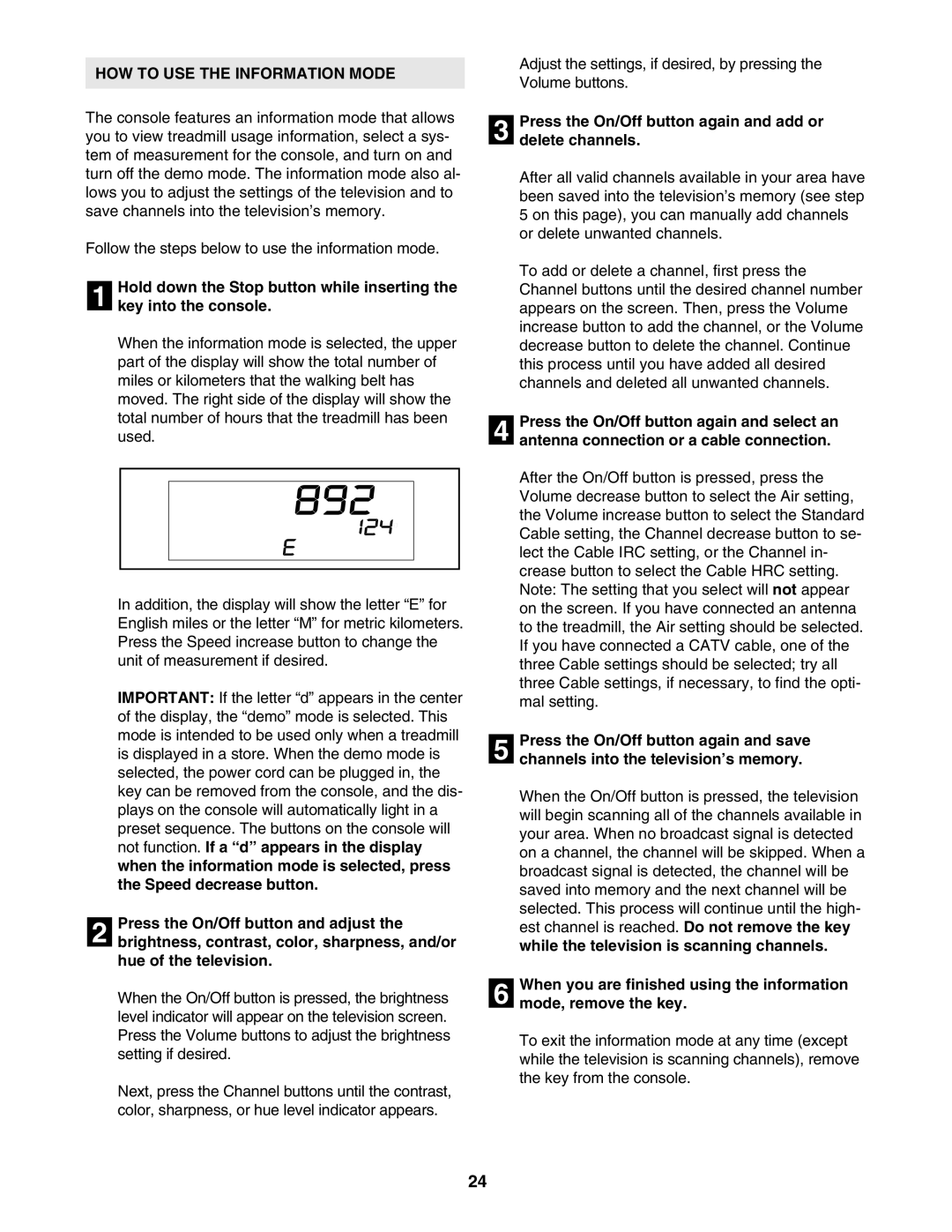 Healthrider HRTL89406.0 manual HOW to USE the Information Mode, Press the On/Off button again and add or Delete channels 