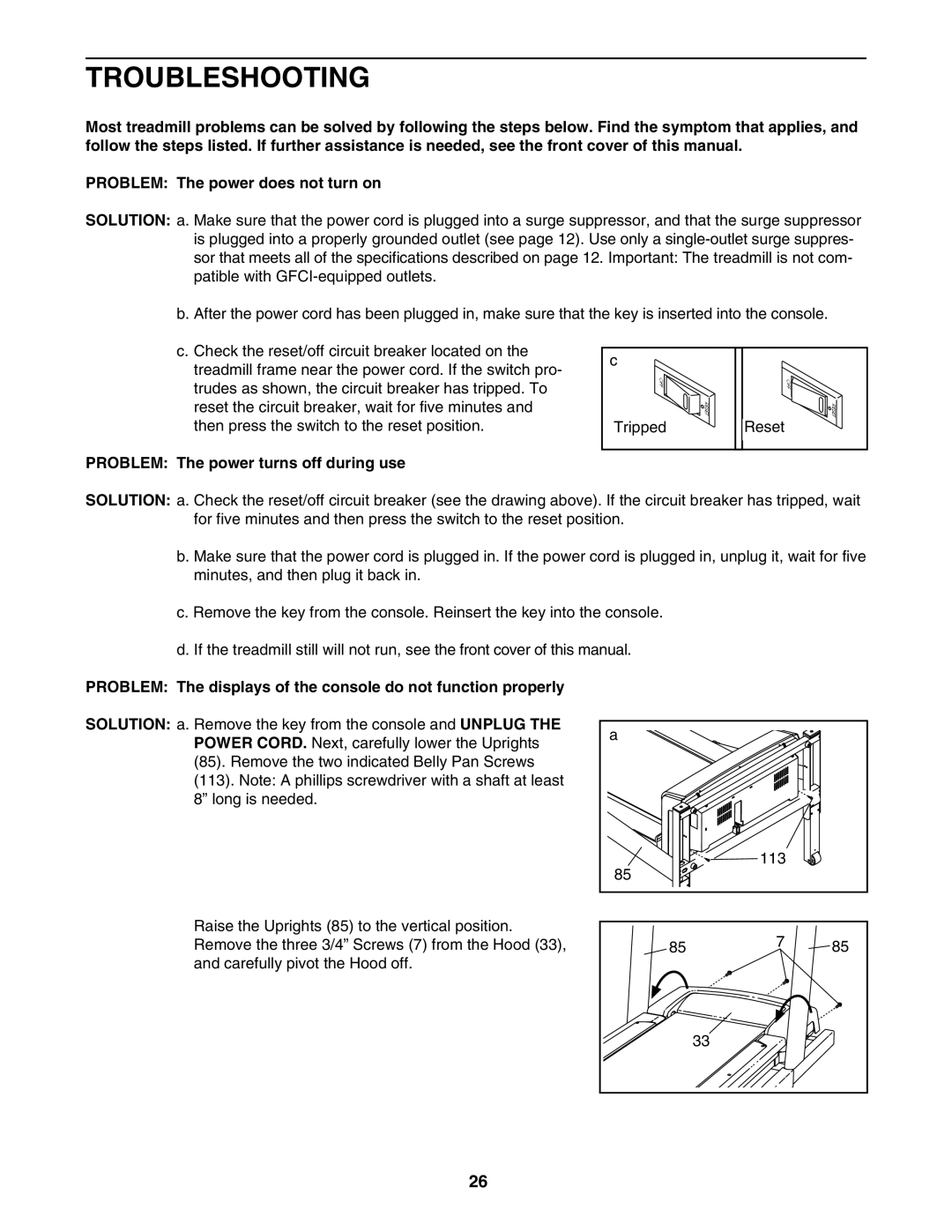 Healthrider HRTL89406.0 manual Troubleshooting, Problem The power turns off during use 