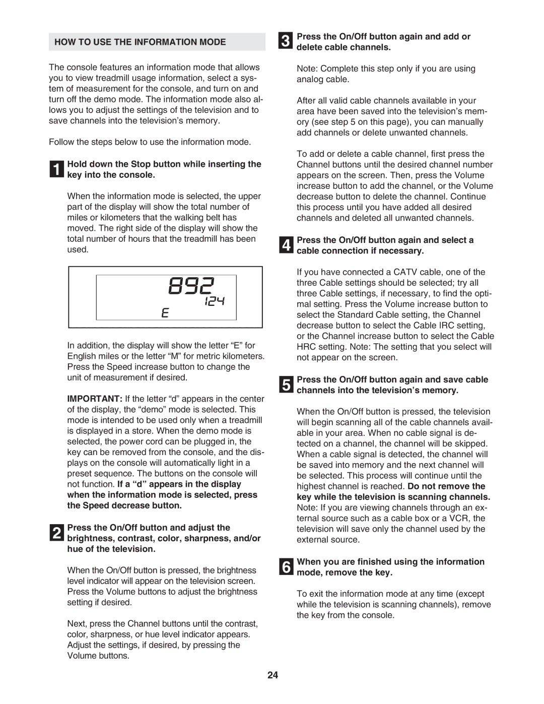 Healthrider HRTL89406.2 manual HOW to USE the Information Mode 