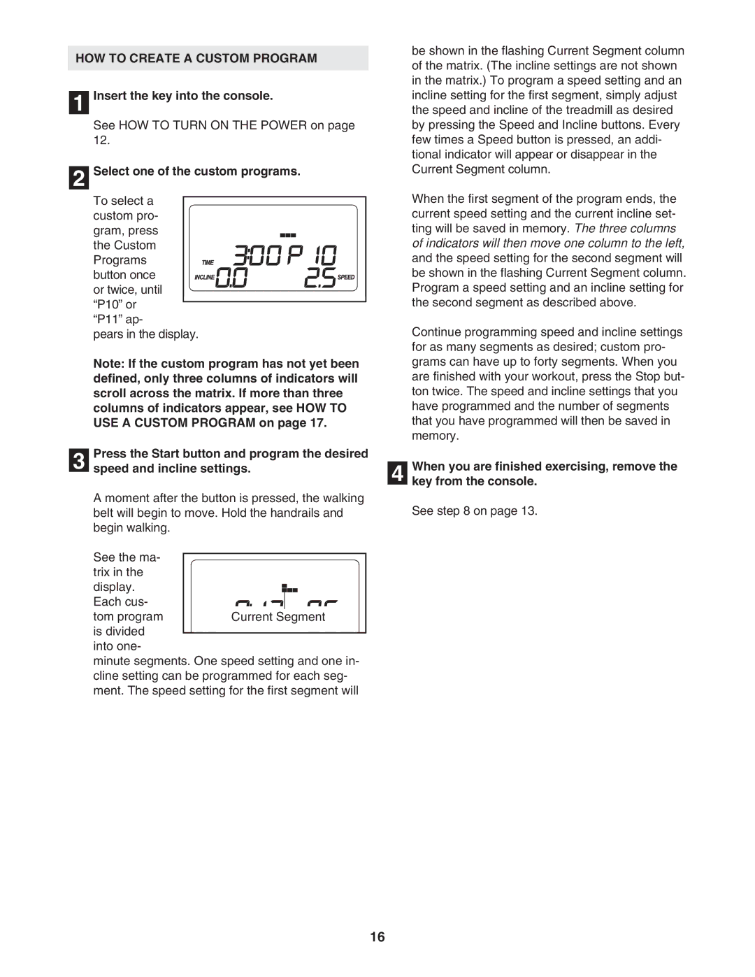 Healthrider HRTL91706.0 manual HOW to Create a Custom Program, Select one of the custom programs 