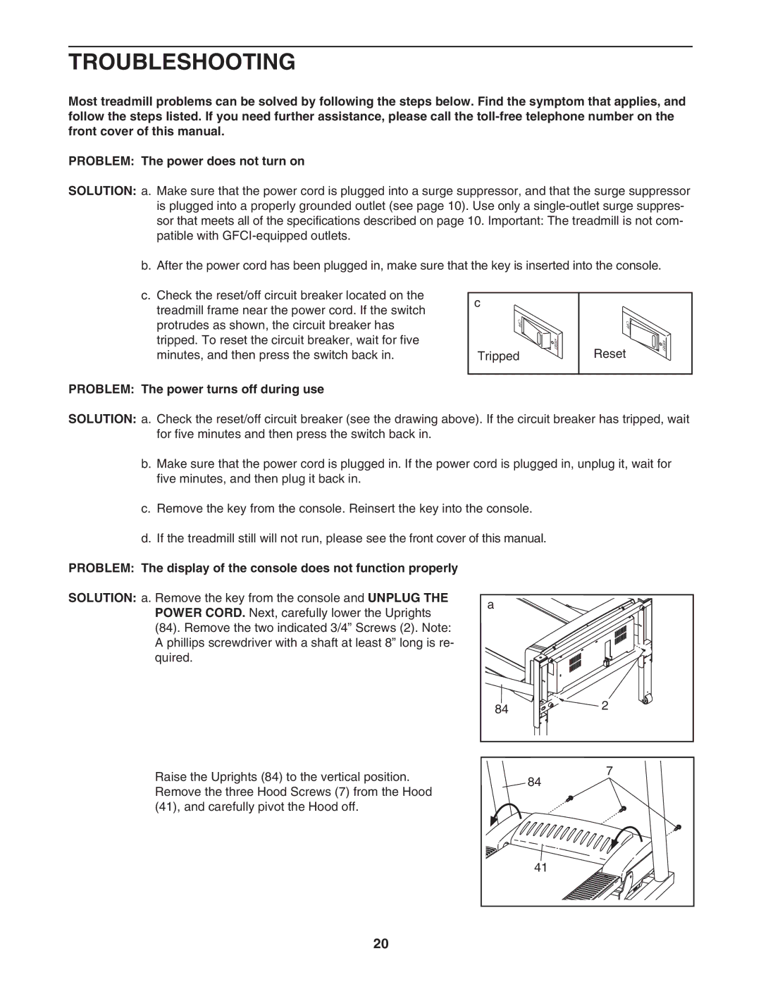 Healthrider HRTL91706.0 manual Troubleshooting, Problem The power turns off during use 