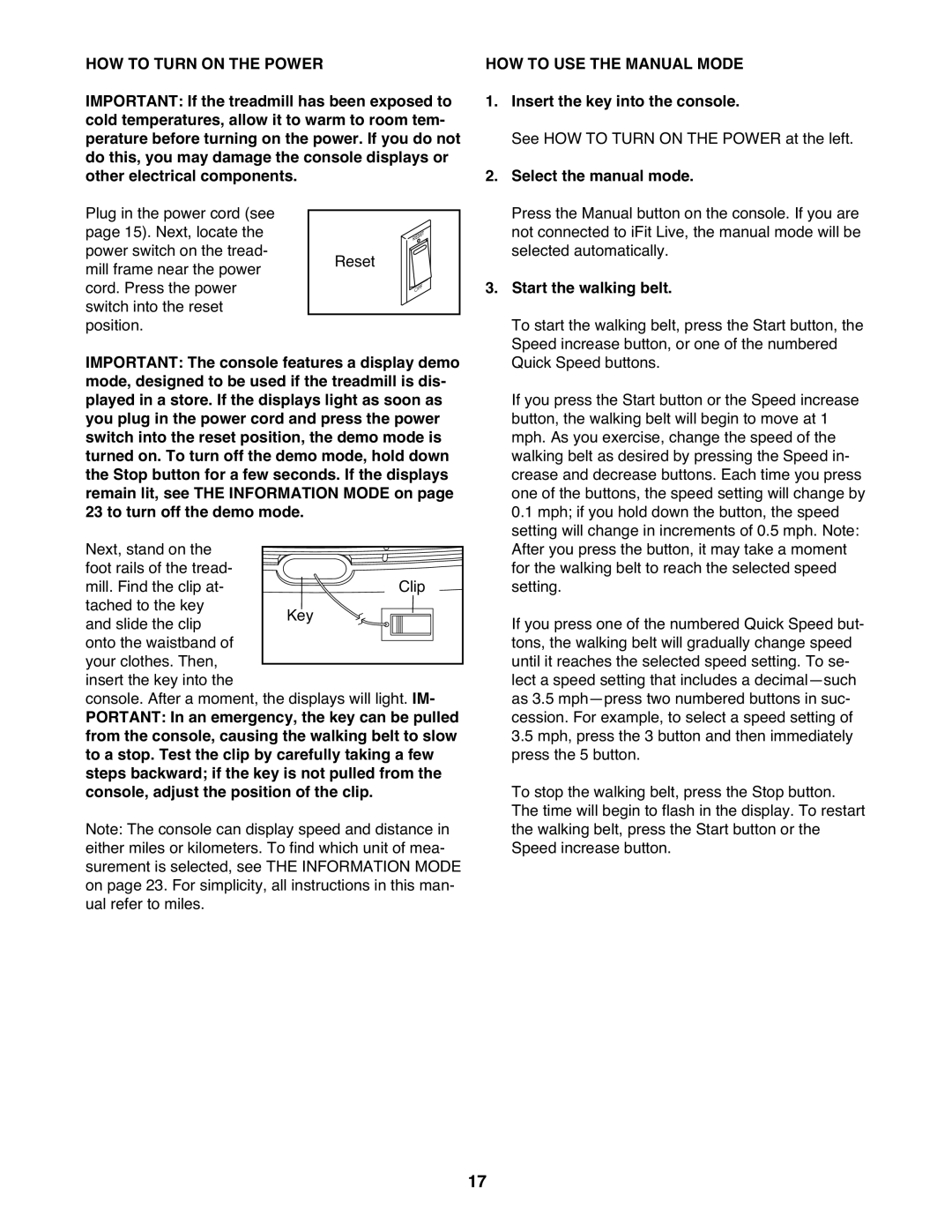 Healthrider HRTL99510.0 manual HOW to Turn on the Power, HOW to USE the Manual Mode 