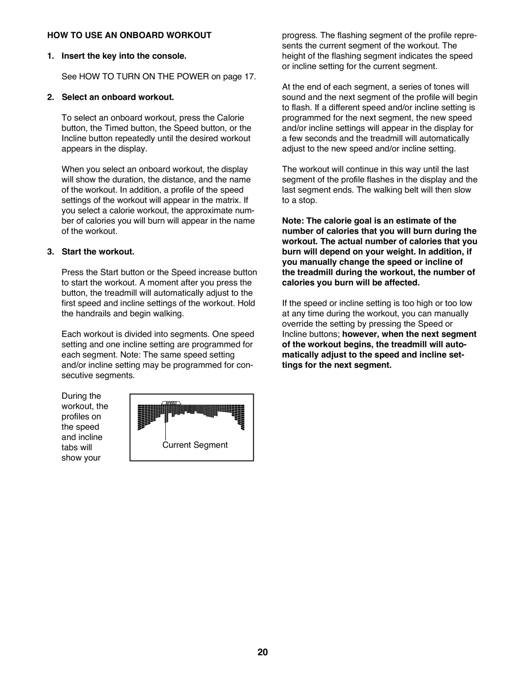 Healthrider HRTL99510.0 manual HOW to USE AN Onboard Workout, Select an onboard workout, Start the workout 