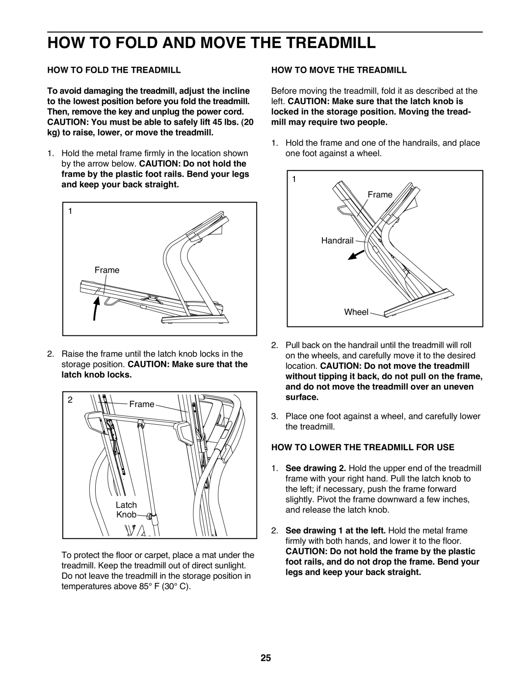 Healthrider HRTL99510.0 manual HOW to Fold and Move the Treadmill, HOW to Fold the Treadmill, HOW to Move the Treadmill 