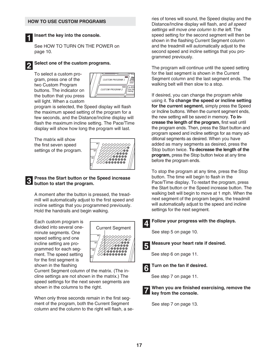 Healthrider HTL13940 manual HOW to USE Custom Programs, Measure your heart rate if desired 