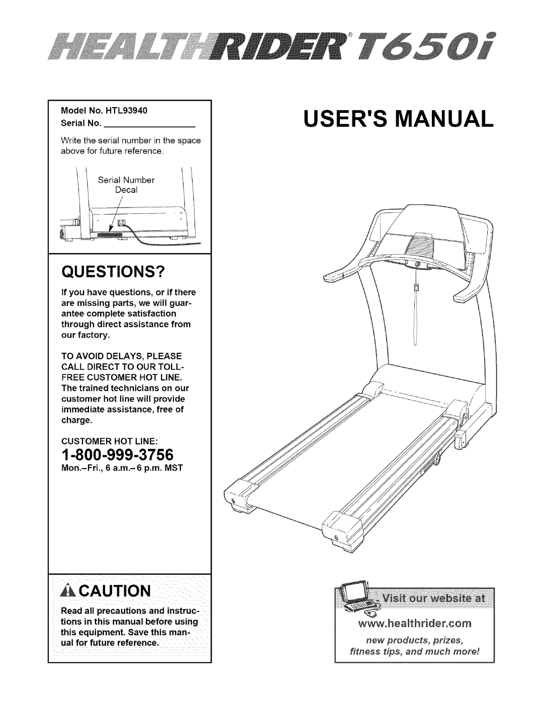 Healthrider manual Questions?, Model No. HTL93940 Serial No, Customer HOT Line 