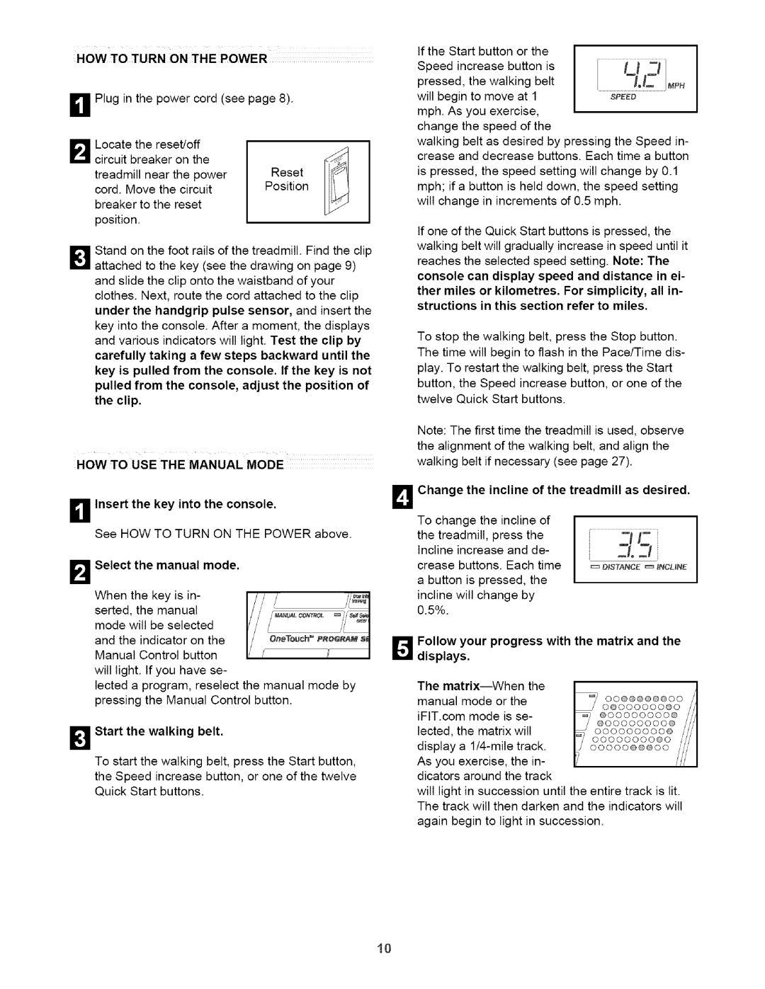 Healthrider HTL93940 HOW to Turn on the Power, Insert the key into the console, Select the manual mode 