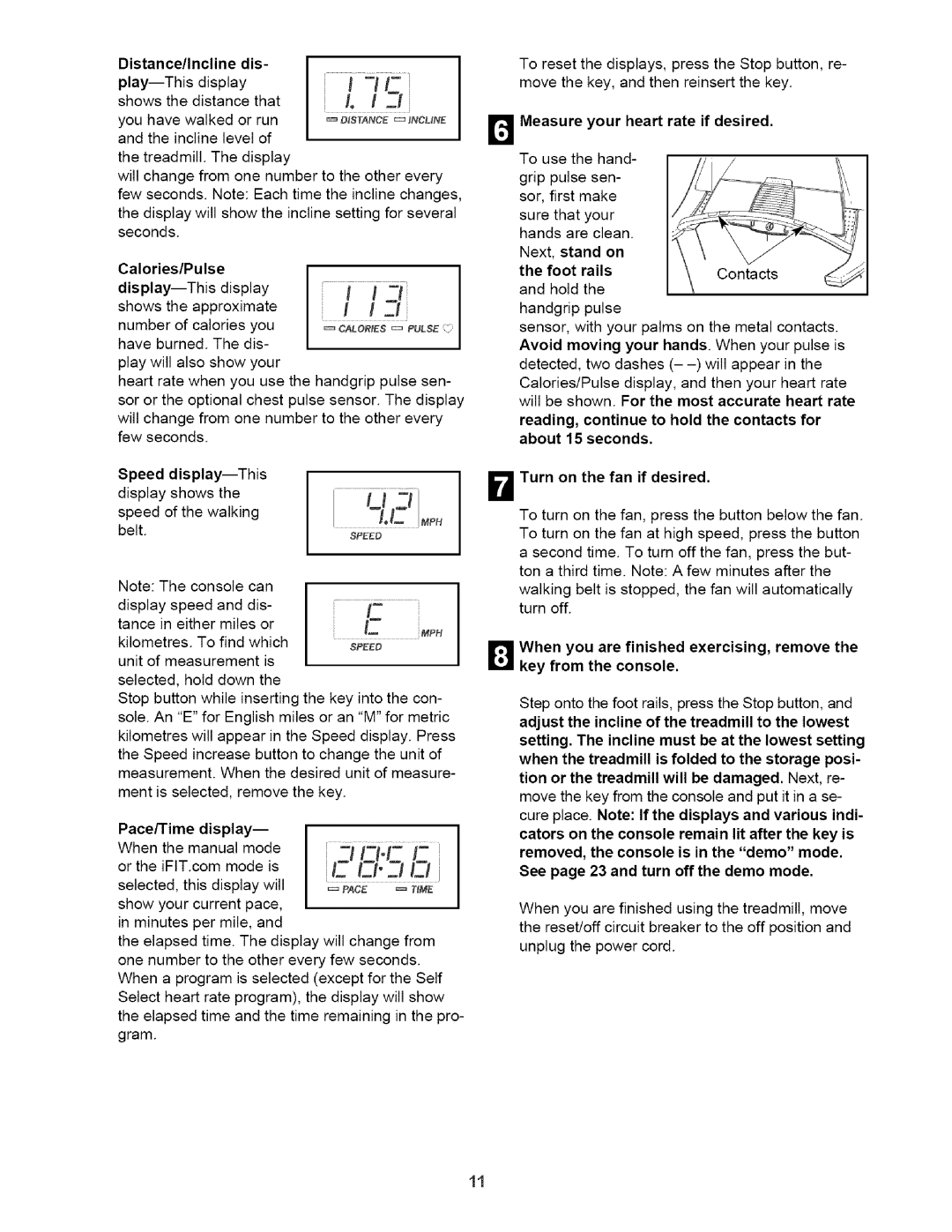 Healthrider HTL93940 manual Distance/Incline Play--This display, Pace/Time display, Measure your heart rate if desired 