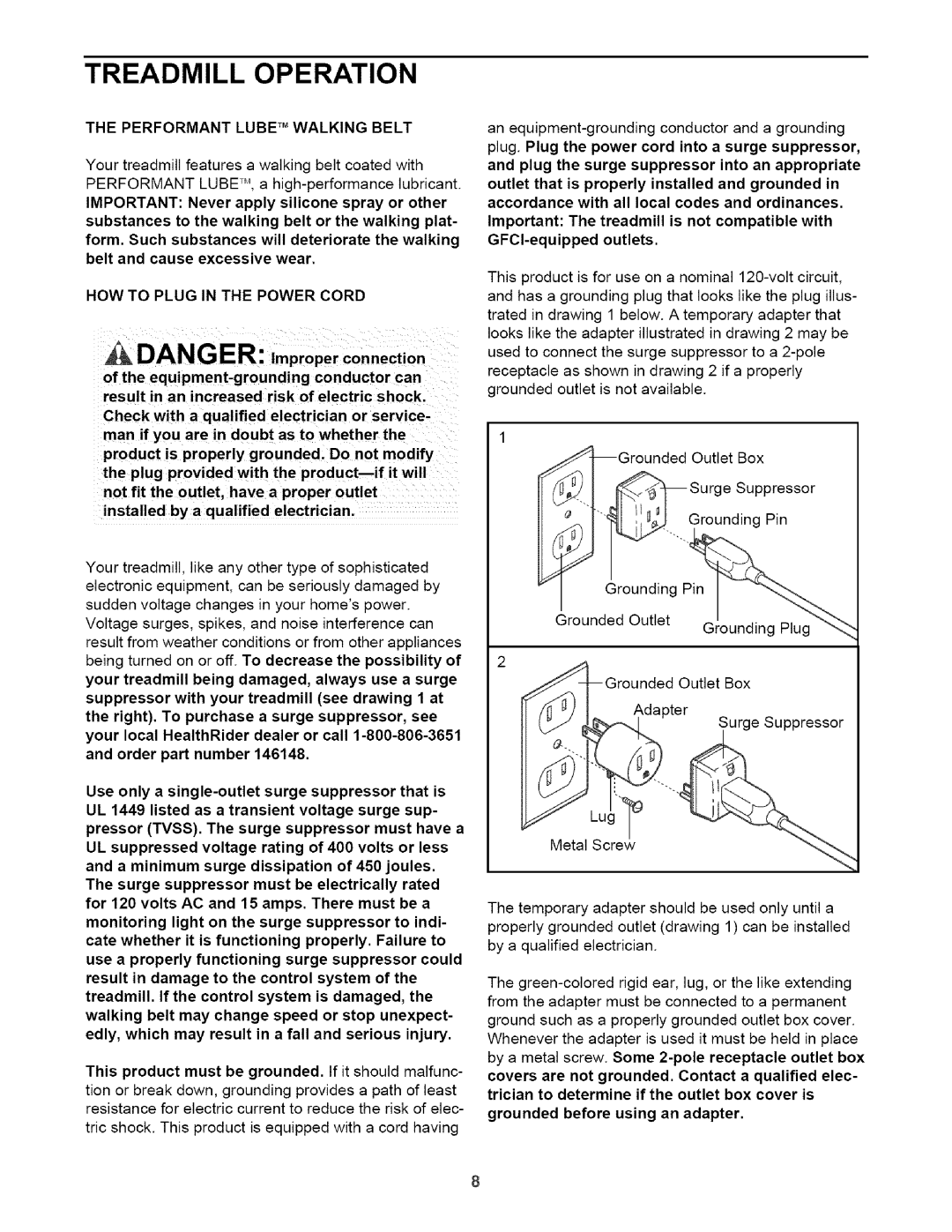 Healthrider HTL93940 manual Treadmill Operation, Performant Lube TM Walking Belt, HOW to Plug in the Power Cord 