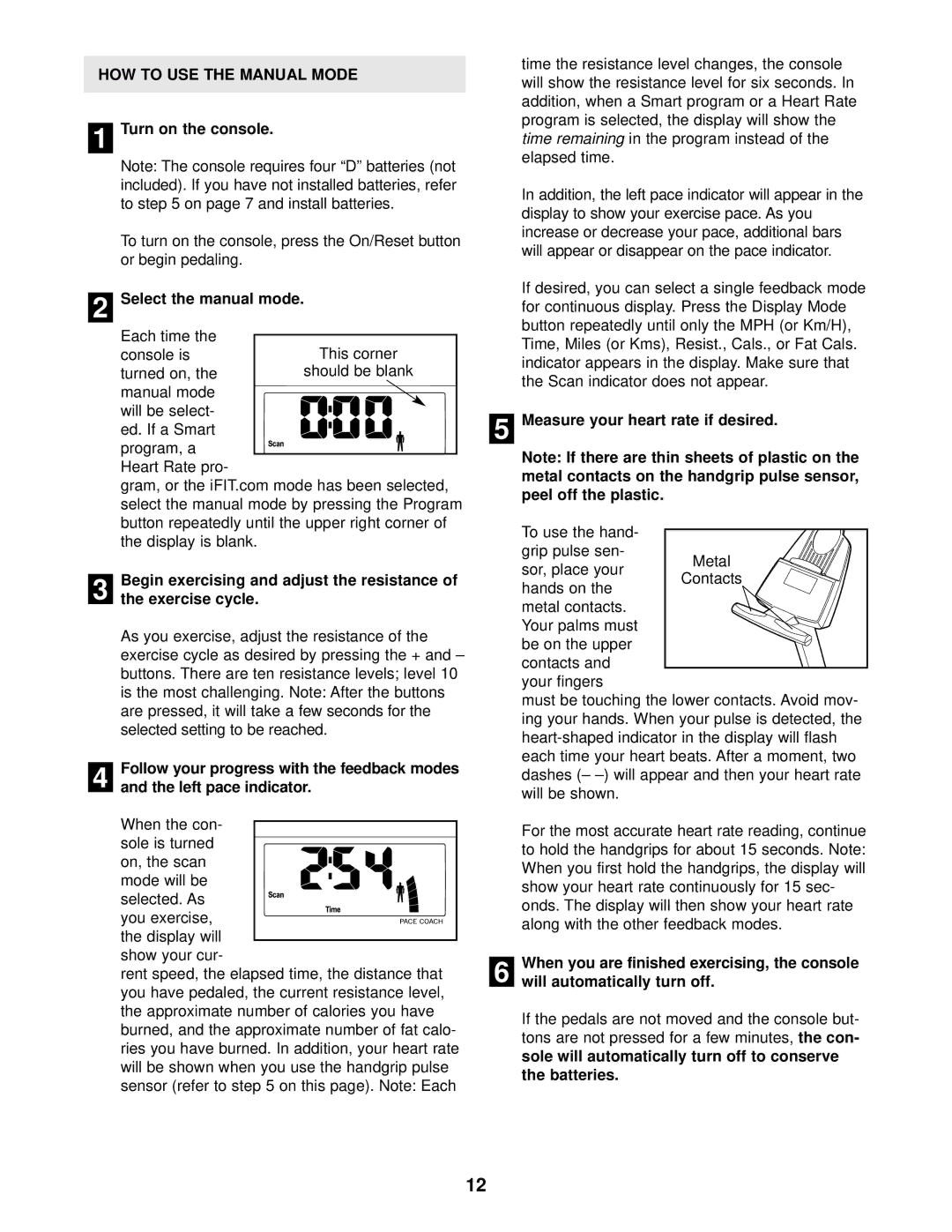 Healthrider R850x manual HOW to USE the Manual Mode 