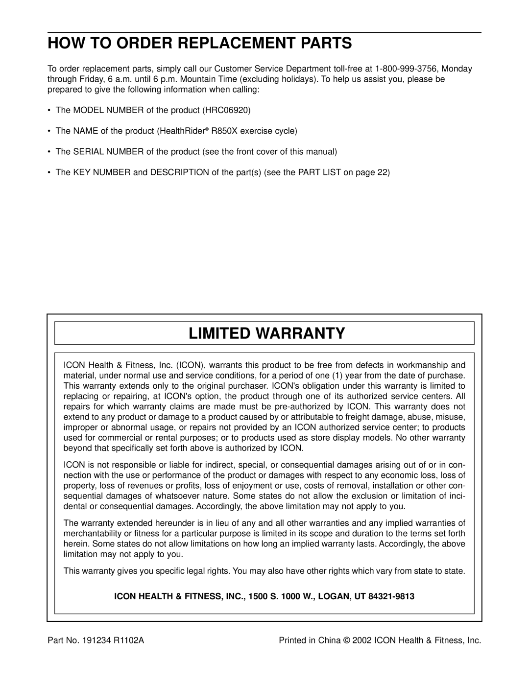 Healthrider R850x HOW to Order Replacement Parts, Limited Warranty, Icon Health & FITNESS, INC., 1500 S W., LOGAN, UT 