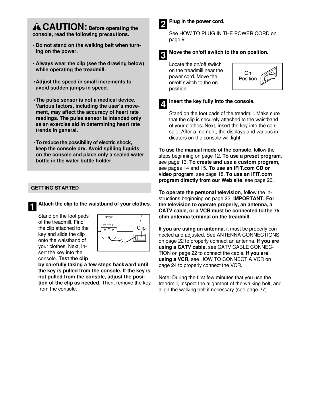 Healthrider T90 Getting Started, Attach the clip to the waistband of your clothes, Insert the key fully into the console 