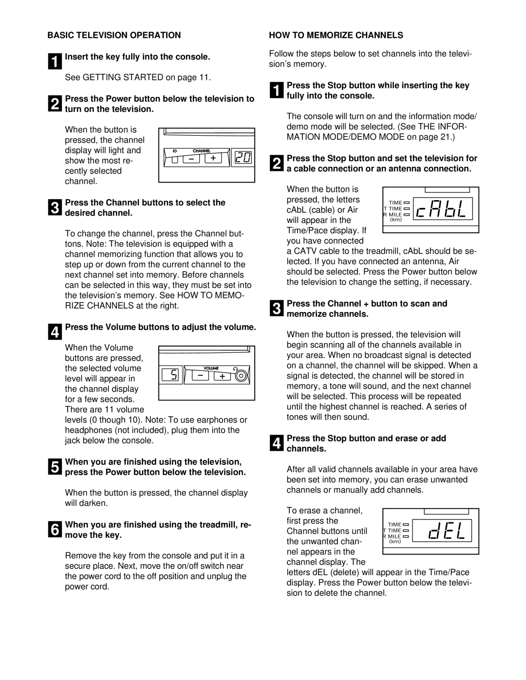 Healthrider T90 manual Basic Television Operation, HOW to Memorize Channels 