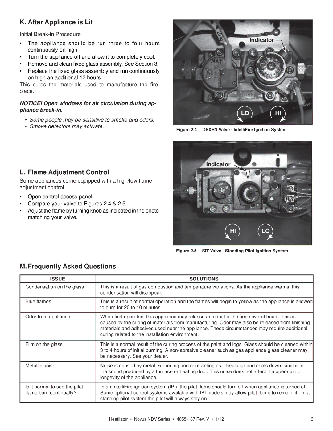 Hearth and Home Technologies 4055-187 After Appliance is Lit, Flame Adjustment Control, Frequently Asked Questions 