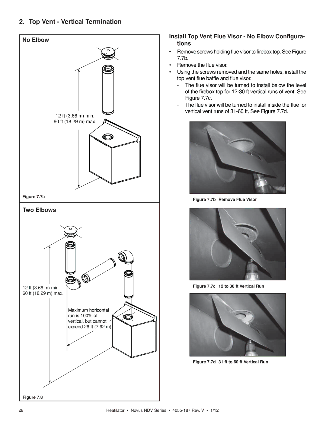 Hearth and Home Technologies 4055-187 Top Vent Vertical Termination, Install Top Vent Flue Visor No Elbow Conﬁgura- tions 