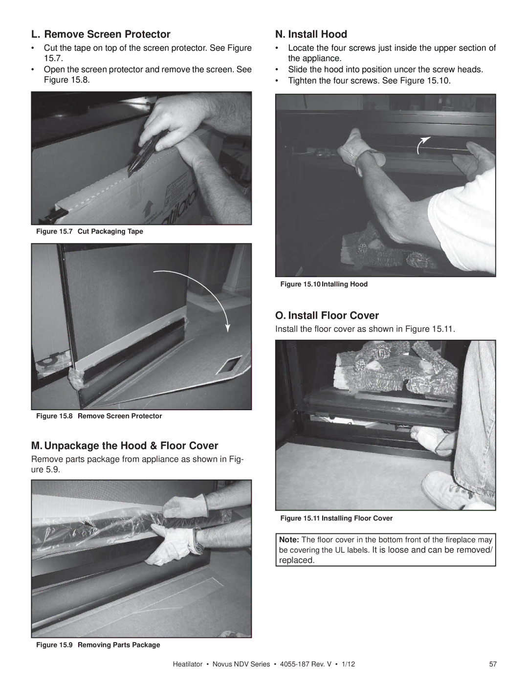 Hearth and Home Technologies 4055-187 owner manual Remove Screen Protector, Install Hood, Unpackage the Hood & Floor Cover 