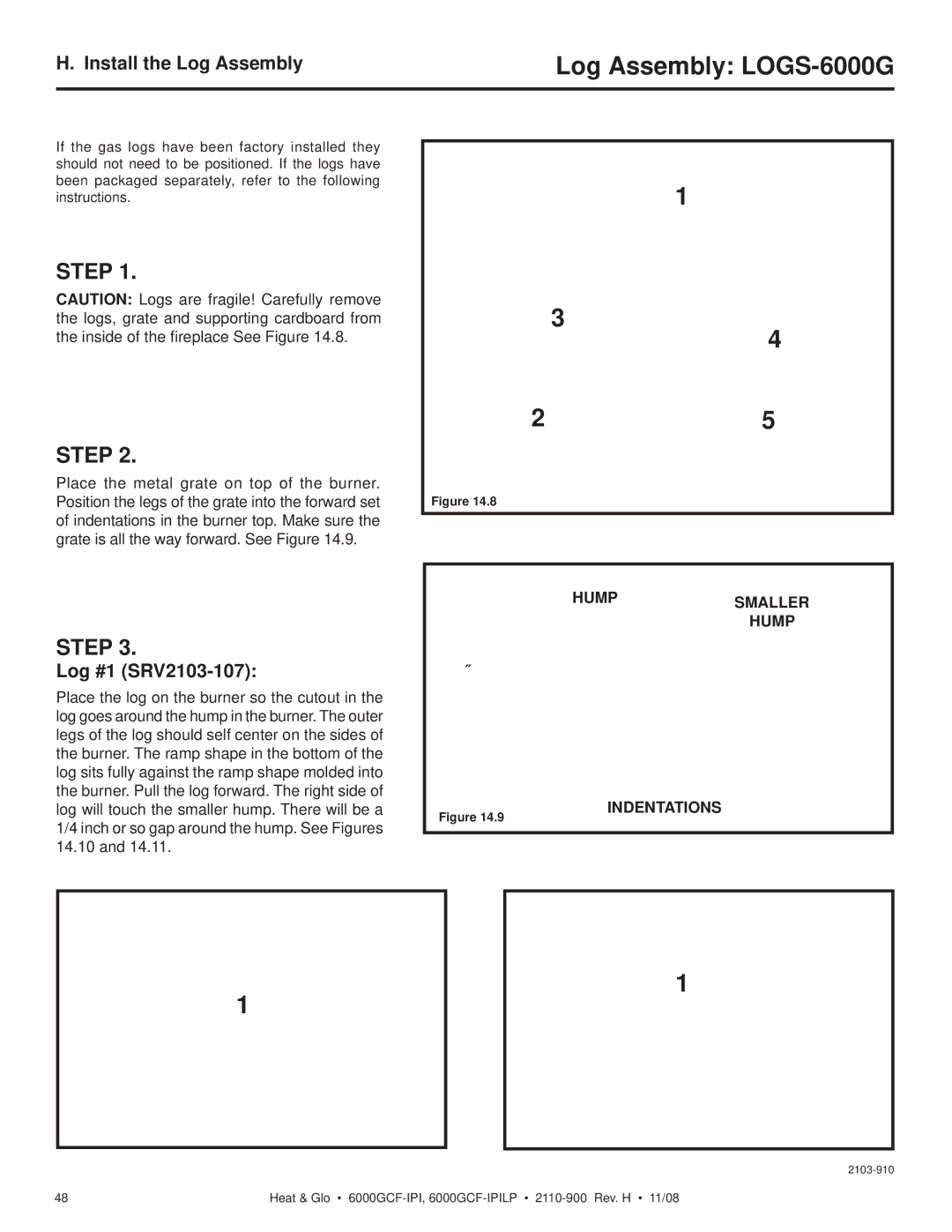 Hearth and Home Technologies 6000GCF-IPIL owner manual Install the Log Assembly, Log #1 SRV2103-107 