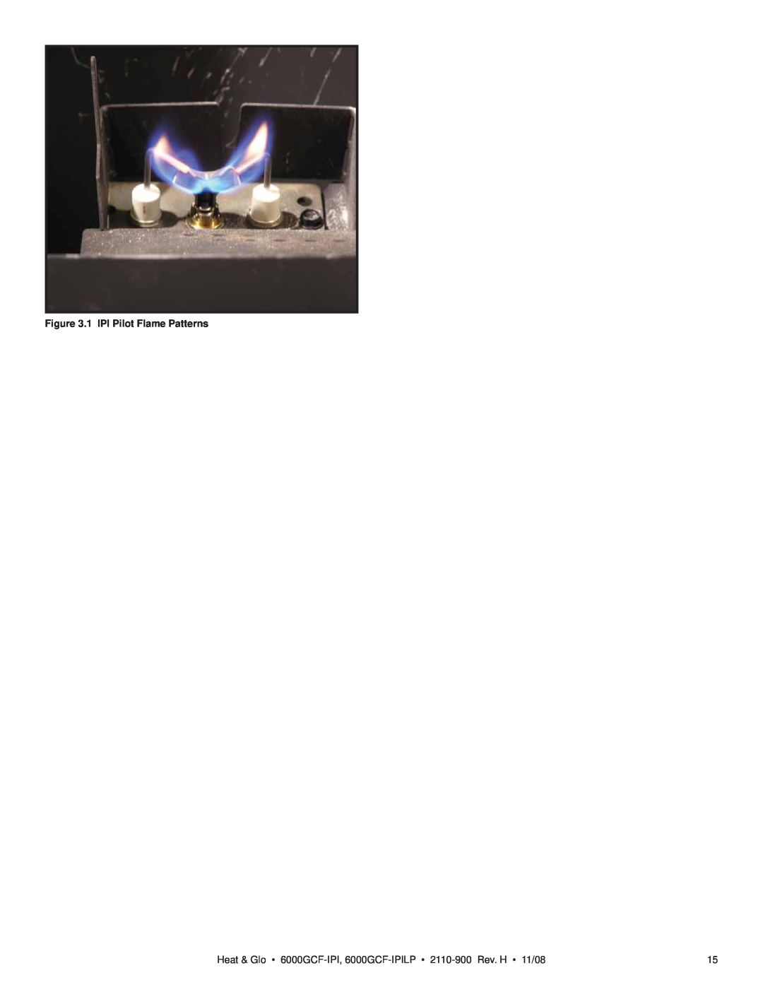 Hearth and Home Technologies 6000GCF-IPIL owner manual Either cobrahead or SIT, 1 IPI Pilot Flame Patterns 