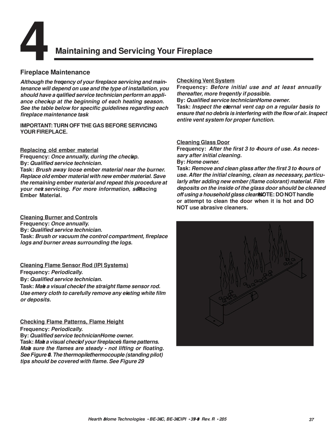 Hearth and Home Technologies BE-36-CIPI Fireplace Maintenance, Important Turn OFF the GAS Before Servicing Your Fireplace 