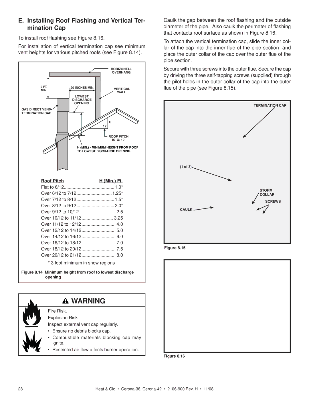 Hearth and Home Technologies CERONA-42 Installing Roof Flashing and Vertical Ter- mination Cap, ﬂue of the pipe see Figure 